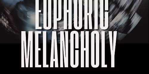 Euphoric Melancholy + Subject Zero + Dismembered