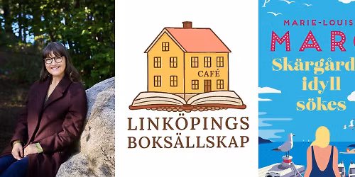 \ud83d\udcda F\u00f6rfattarsamtal med Marie-Louise Marc tillsammans med Link\u00f6pings boks\u00e4llskap
