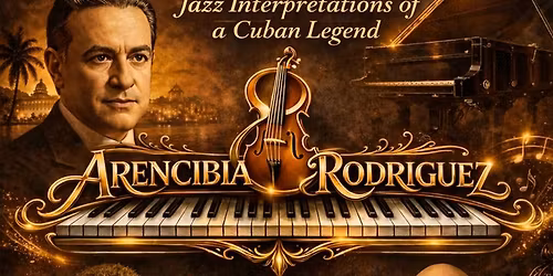 Lecuona Reimagined: A Musical Journey feat. Arencibia & Rodriguez - Palladium Side Door