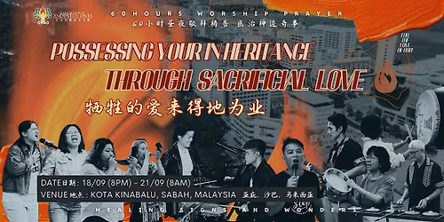 POSSESSING YOUR IN HERITANCE THROUGH SACRIFICIAL LOVE
