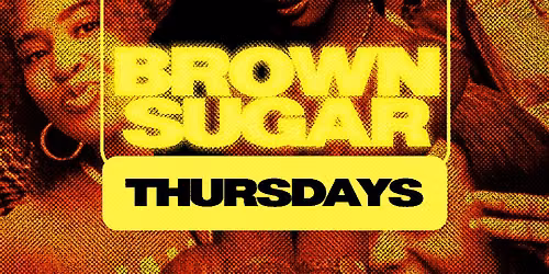TABOO THURSDAYS PRESENTS: BROWN SUGAR