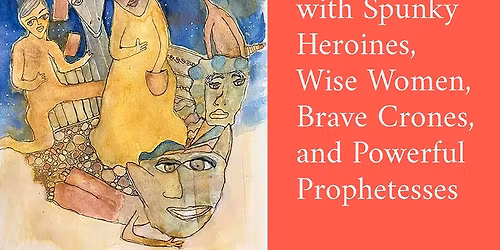 The Rooster Princess and Other Tales: Jewish Stories Repopulated with Spunky Heroines, Wise Women, B