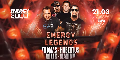 ENERGY LEGENDS \u2606 HUBERTUS\/ THOMAS\/ BOLEK\/ MAXIMO