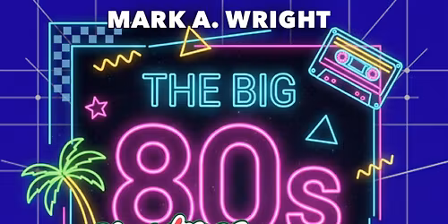 The BIG EP 80\u2019s Christmas Party w\/Mark A. Wright @ The Seaview, East Preston