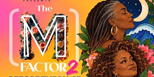 WomxnHouse Detroit X Femology Presents The M-Factor Screening