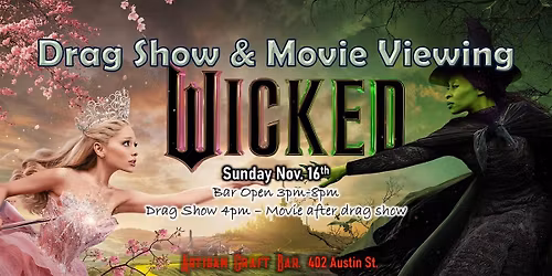 Wicked Drag Show & Movie Viewing
