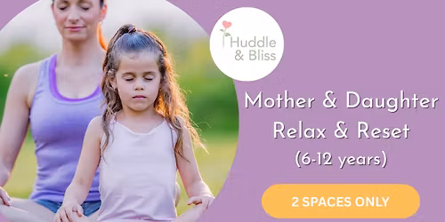 Autumn Mother & Daughter Relax & Reset (In Person & Online)