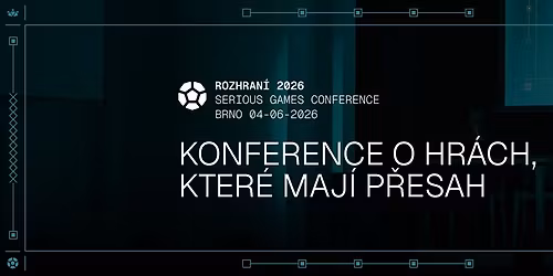 Rozhran\u00ed 2026: Modern\u00ed rozvoj kompetenc\u00ed skrze serious games
