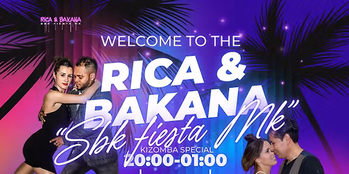 RICA & BAKANA \u201cSBK Fiesta MK\u201d Kizomba Special. Sat 28th March 2026