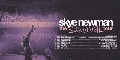 Skye Newman Bristol Tickets