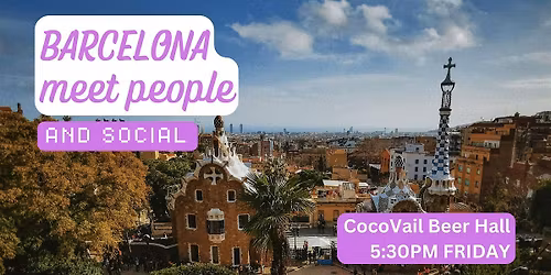 Barcelona Social and Language Exchange (Make New Friends) \u2728