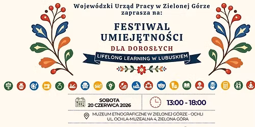 Festiwal Umiej\u0119tno\u015bci dla os\u00f3b doros\u0142ych - Lifelong Learning w Lubuskiem
