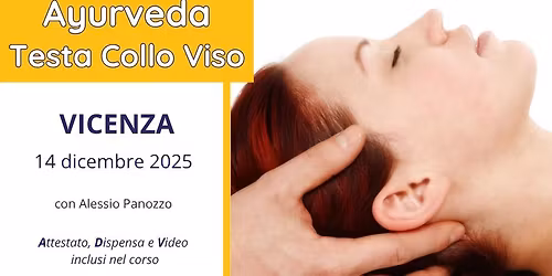 Corso BIOMASSAGGIO COLLO TESTA VISO AYURVEDA 14 dicembre 2025 a Vicenza