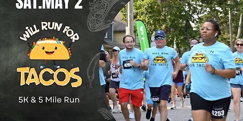 Will Run for Tacos