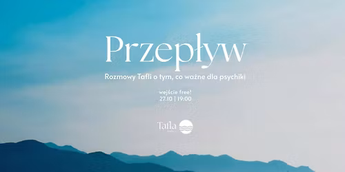 Przep\u0142yw: Kiedy l\u0119k przejmuje stery. | Darmowe wydarzenie