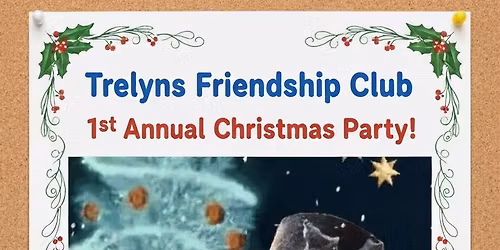 Trelyns Friendship Club 1st Annual Christmas Party \ud83c\udf85 \ud83c\udf84