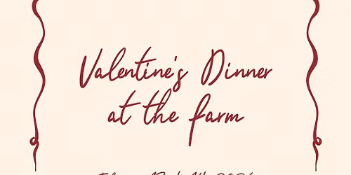 Valentine\u2019s Multi-Course Dinner at the Farm