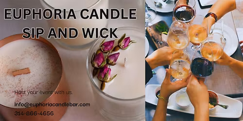 BYOB Euphoria Candle Workshop SIP and WICK