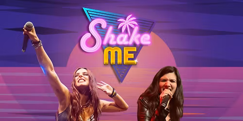 SHAKE ME - Vienna's Wildest 80s Tribute Band + Guests \u2022 Wien