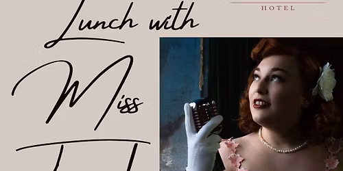 Lunch with Miss Trixie Holiday !