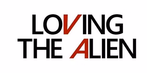 Loving The Alien at Harbury Village Club