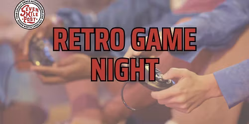 Retro Game Night @ Seven Mile Post