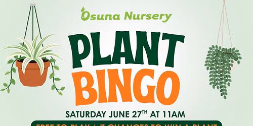 Plant Bingo at Osuna Nursery