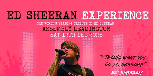ED SHEERAN EXPERIENCE Saturday 12\/12\/26