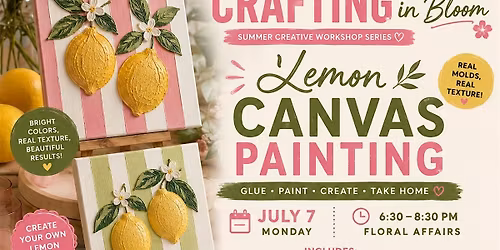 Lemon molds and Painted canvas:  Floral Affairs After Hours