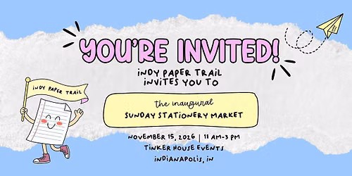 Indy Paper Trail Sunday Stationery Market