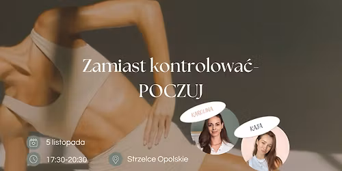 "Zamiast kontrolowa\u0107-poczuj"