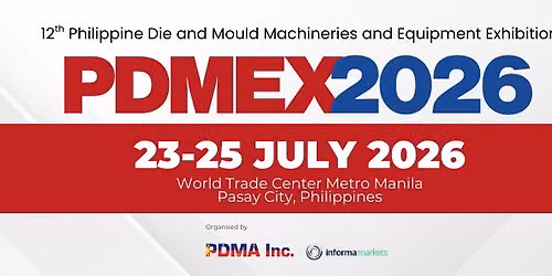 12th Edition Philippine Die and Mould Machineries and Equipment Exhibition