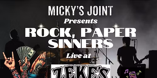 Micky's Joint presents Rock, Paper, Sinners at Zeke's