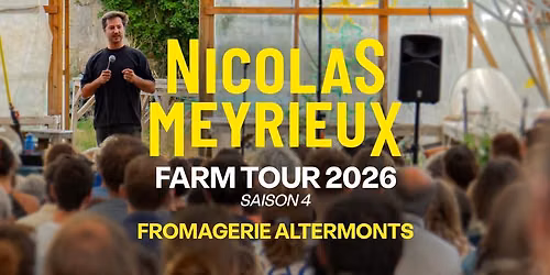 Farm Tour 4 - Nicolas Meyrieux - Fromagerie Altermonts