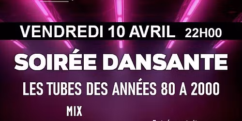 Soir\u00e9e Dansante Ann\u00e9es 80 \u00e0 2000 avec DJ HOKS