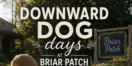 Downward Dog Days @ Briar Patch