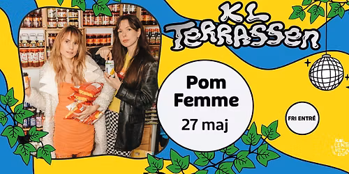 Pom Femme | Live p\u00e5 KL Terrassen
