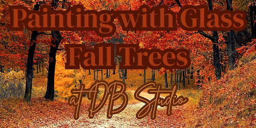 Painting with Glass: Fall Trees | Fused Glass