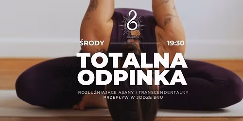 Totalna Odpinka z Jog\u0105 - rozlu\u017aniaj\u0105ce asany i joga snu