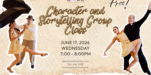 FREE Character & Storytelling Group Class at SOUL Ballroom Dance Studio