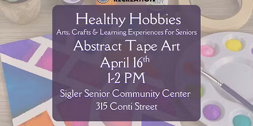 Healthy Hobbies - Arts, Crafts, & Learning Experiences for Seniors