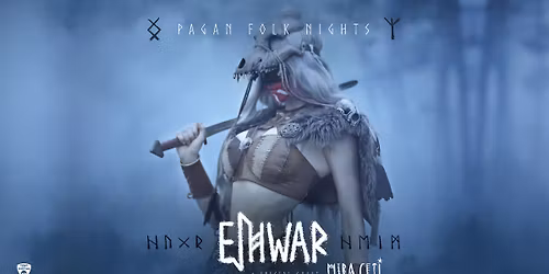 EIHWAR + MIRA CETI | PAGAN FOLK NIGHTS || 14.04.2026 | SZENE WIEN
