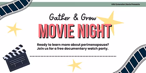 Gather & Grow - Movie Night