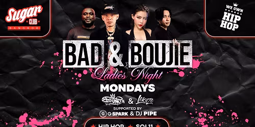 Bad & Boujie Ladies Night Mondays