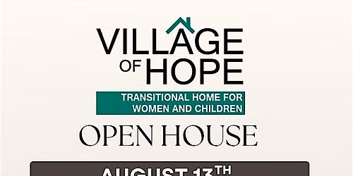 Village of Hope OPEN HOUSE - Community Partners