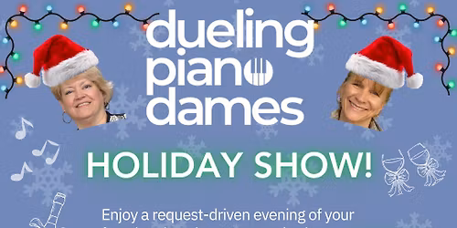 Dueling Piano Dames Duo plays Sharon James Cellars