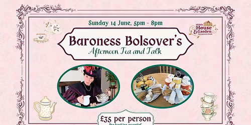 Baroness Bolsover's Afternoon Tea and Talk
