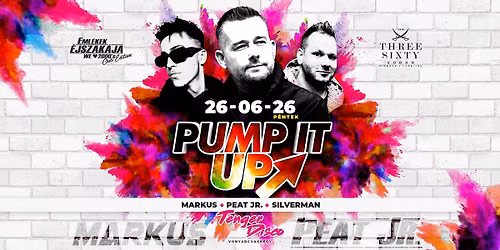 PUMP IT UP \u2197\ufe0f 26 - 06 - 26 \u2197\ufe0f PEAT JR. & MARKUS \u2197\ufe0f Magyar Tenger Disco - Vonyarcvashegy