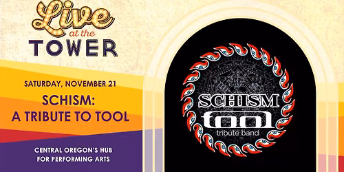 11\/21 TOOL tribute band SCHISM 25th Anniversary Party @ The Tower Theatre, Bend, OR