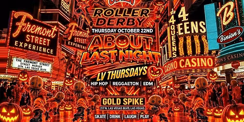 18+THURSDAY ABOUT LAST NIGHT OCT 22 GOLD SPIKE  FREE W\/RSVP